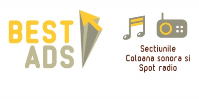 [BestAds 2011] Etapa de nominalizari pentru sectiunile Coloana sonora si Spot radio