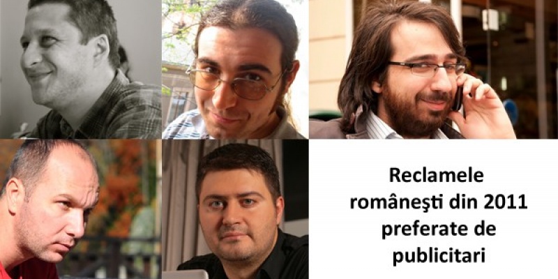 Andrei Ignat, Bogdan Gheorghiu, Alex Negoescu, Alin Marghidanu si Tasos Veliadis despre ad-urile romanesti preferate in 2011