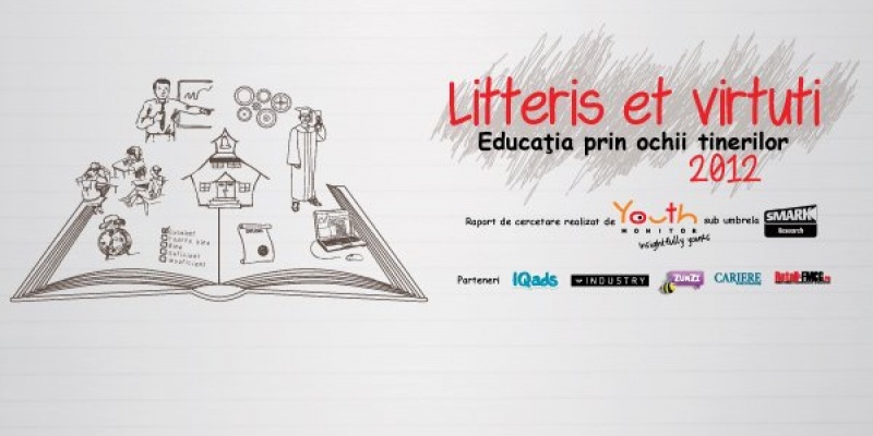 Litteris et Virtuti. Educatia prin ochii tinerilor (2012) – Un nou studiu SMARK Research, realizat de Youth Monitor