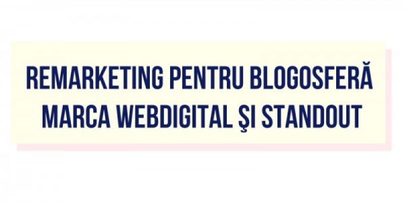 O campanie de fidelizare a cititorilor de bloguri, semnata de WebDigital si Standout