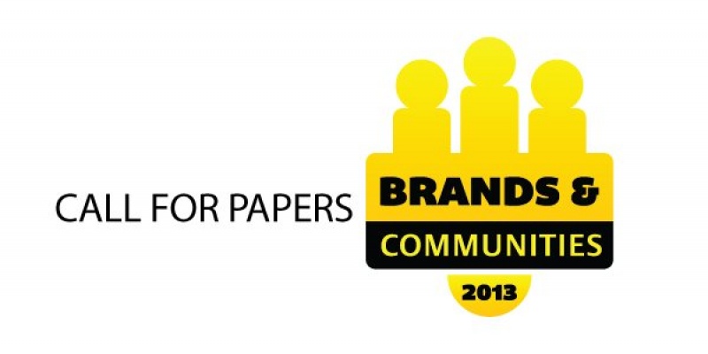 CALL FOR PAPERS pentru conferinta Brands & Communities 2013 - pana pe 22 martie