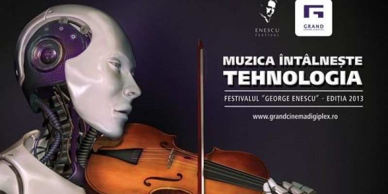 [UPDATE] Campania "Muzica intalneste tehnologia" promoveaza parteneriatul Grand Cinema Digiplex - Festivalul "George Enescu"
