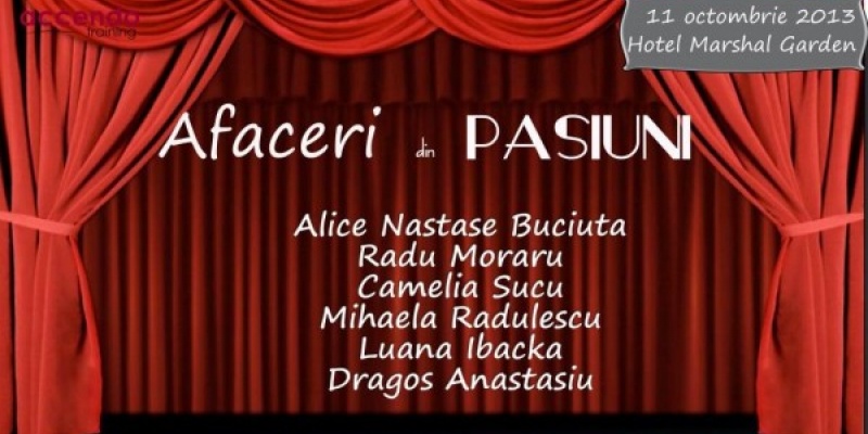 Evenimentul Afaceri din pasiuni: cum sa iti transformi pasiunile in afaceri