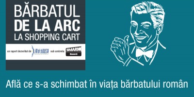“Barbatul – de la arc la shopping cart” – un nou raport de cercetare SMARK Research din care aflam ce s-a schimbat in viata barbatilor romani