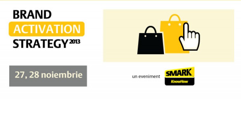 Cele mai bune activari de brand ale anului vor fi explicate si dezbatute la Brand Activation Strategy 2013, pe 27 si 28 noiembrie