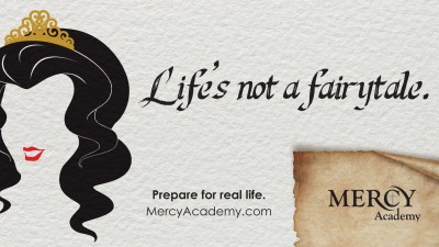 Mercy Academy - Life's not a fairytale