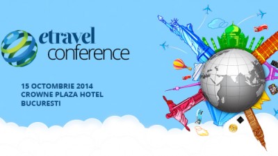 eTravel Conference, un eveniment dedicat marketingului digital in industria de turism