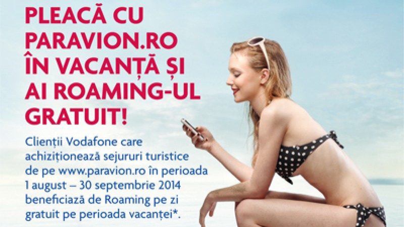 Paravion.ro ofera roaming gratuit in destinatiile de vacanta preferate ale romanilor, prin optiunea „Roaming pe zi” de la Vodafone