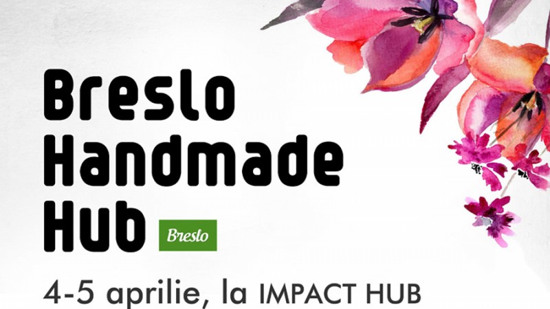 Dichis de Florii la Breslo Handmade Hub! Cadouri creative, degustari, ateliere si sedinte foto pentru vizitatoare
