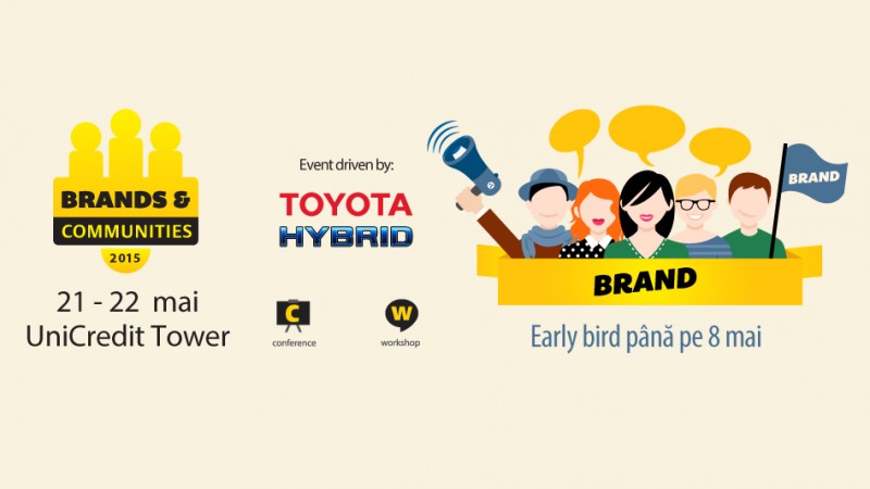 Brands & Communities 2015: Tactici si strategii de digital pentru coagularea comunitatilor relevante in jurul brandului tau