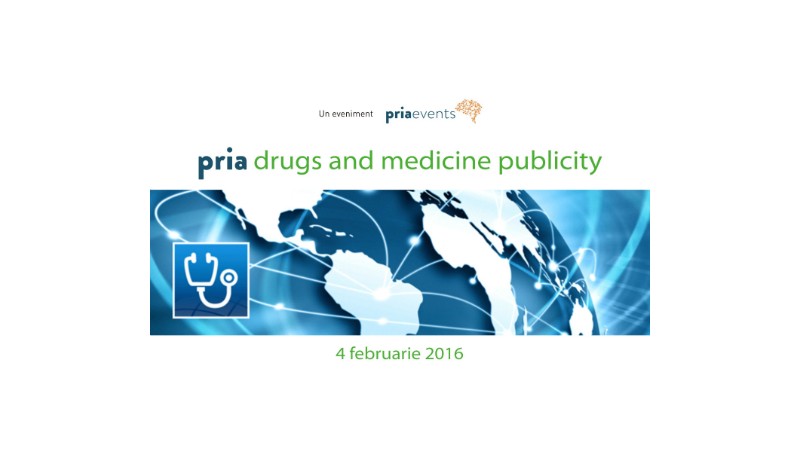 Legea publicitatii la medicamente in dezbatere la conferinta PRIA Drugs and Medicine Publicity