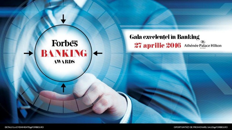 Forbes reuneste cele mai importante nume din sistemul bancar in cadrul galei Forbes Banking Awards