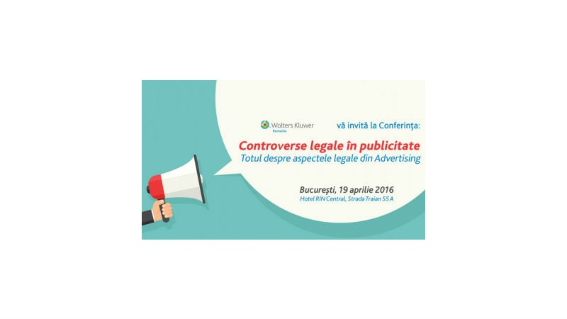 Conferinta ”Controverse legale in publicitate” are loc la Hotel Rin Central, in data de 19 aprilie 2016