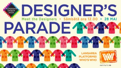 Designer’s Parade, eveniment semnat de Who’s Who by ING, prezinta designerii expozitiei centrale Romanian Design Week