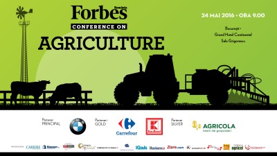 Conferinta Forbes Agriculture: despre business in domeniul agricol