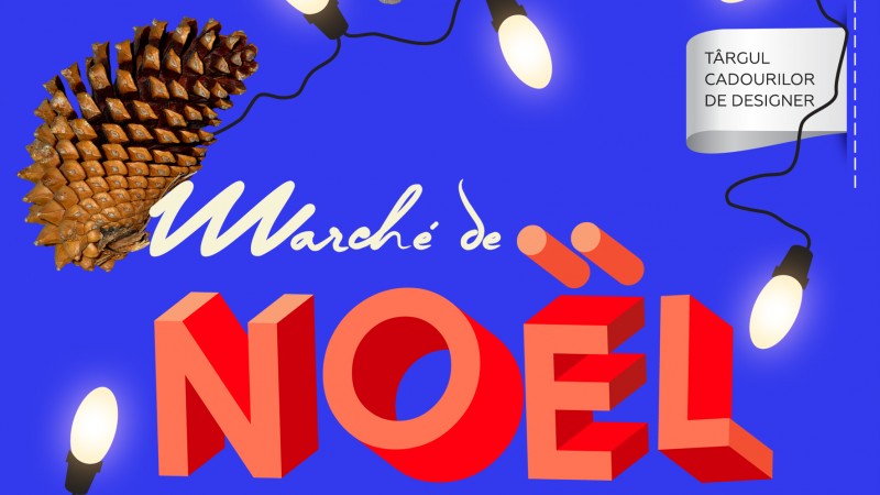 Marché de Noël – Târgul cadourilor de designer