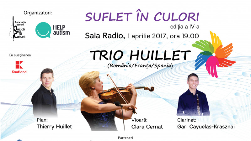 Trio Huillet în concert la cea de-a IV-a ediție a evenimentului "Suflet în culori" – concert caritabil în beneficiul copiilor cu autism