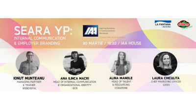 IAA Young Professionals vă invită la o nouă seară YP dedicată comunicării interne şi brandului de angajator