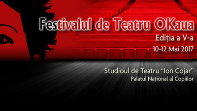 A V-a ediție a Festivalului de Teatru OKaua - 3 zile și 11 spectacole
