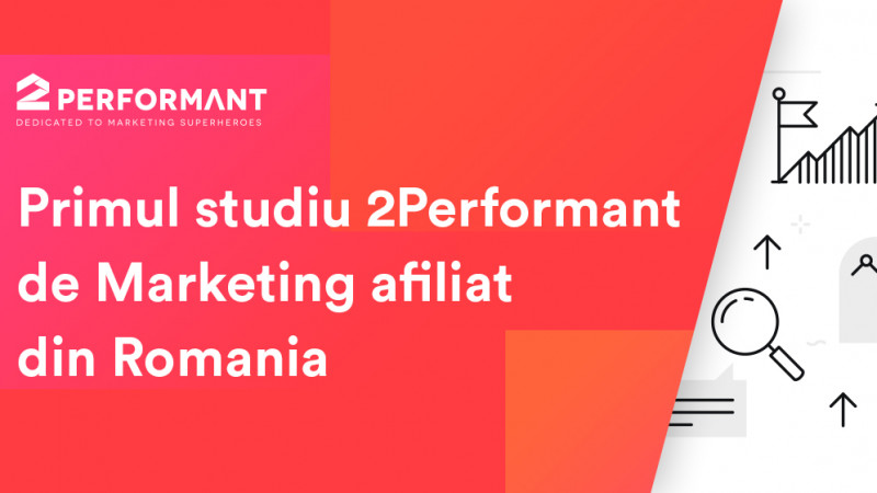 2Performant pornește un studiu al marketingului afiliat in Romania