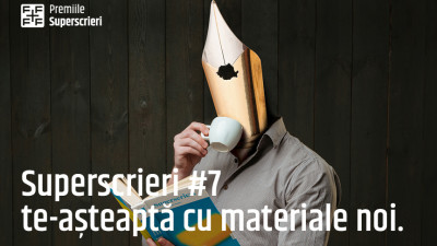Ultimele zile de înscrieri la Premiile Superscrieri #7 - singura șansă pierdută e aceea pe care nu o testezi