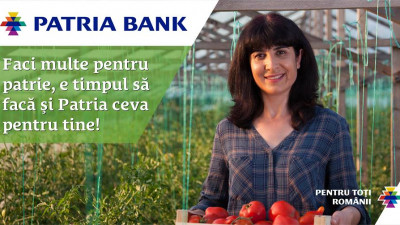 Un nou slogan si o pozitionare puternica pentru Patria Bank: Banca pentru toti romanii