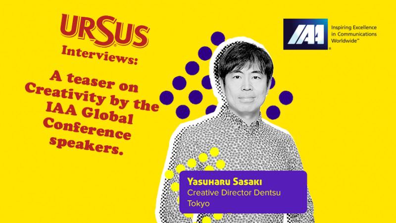 A teaser on Creativity by Yasuharu Sasaki presented by Ursus. “If a person has curiosity, he or she will constantly gain a new perspective for great ideas”