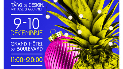 Christmas CONCEPT, târg cu design, vintage și gourmet, are loc pe 9 și 10 decembrie la Grand Hotel du Boulevard