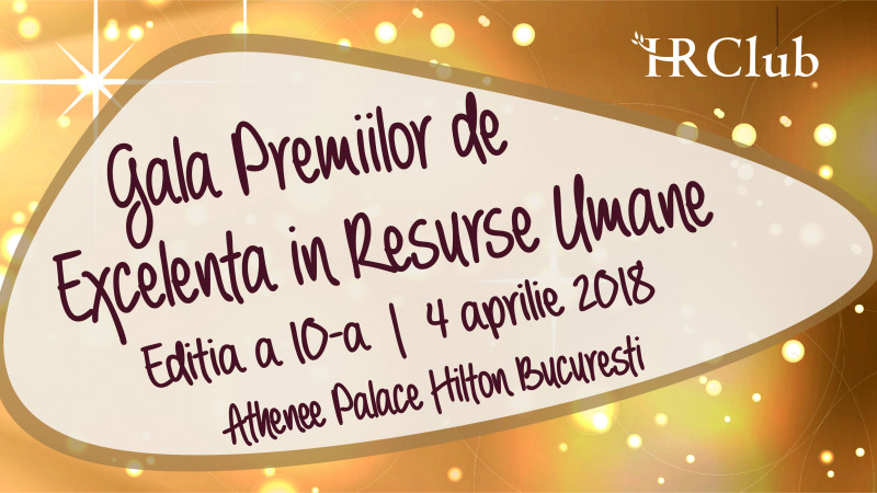 26 de companii naţionale şi multinaţionale şi-au înscris proiectele în competiţia Galei Premiilor de Excelenţă în Resurse Umane HR Club 2018