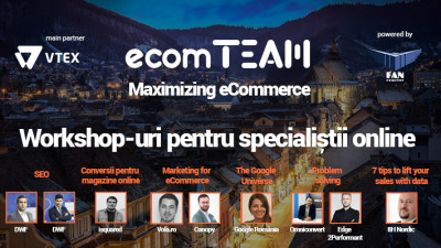 Ultimele bilete la workshop-urile ecomTEAM! #MazimizingEcommerce