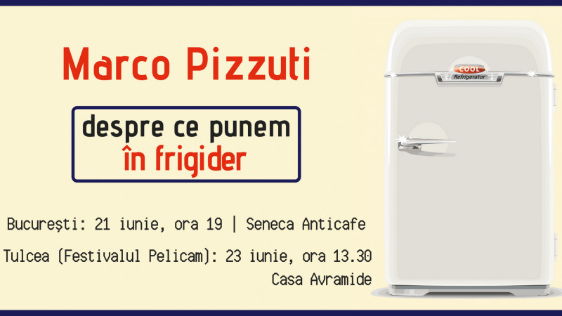 Ce punem în frigider? Marco Pizzuti vine în România