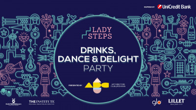Lady Steps. Drinks, dance and delight party - miercuri, la Institute The Caf&eacute;