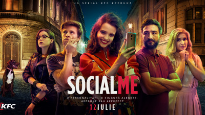 KFC România lansează serialul SOCIAL ME - o poveste despre lupta dintre realitate și social media în viața tinerilor, totul sub platforma KFC Social Entertainment Channel