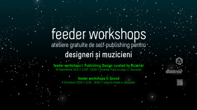 feeder workshops I & II - participă gratuit la unul dintre cele două ateliere de online self-publishing pentru designeri și muzicieni