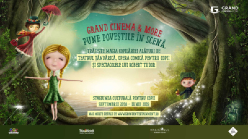 Grand Cinema & More pune poveștile în scenă, în stagiunea culturală pentru copii 2018 - 2019