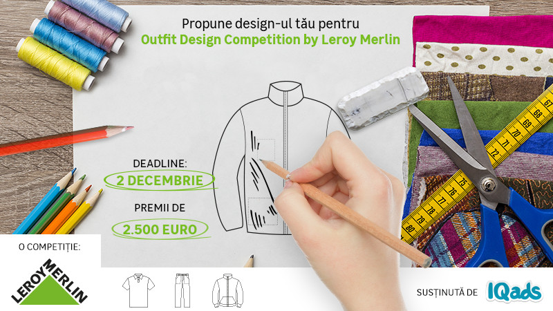 Premii de 2.500 euro în „Outfit Design Competition by Leroy Merlin" - O invitație pentru creativi de a concepe designul noilor ţinute Leroy Merlin