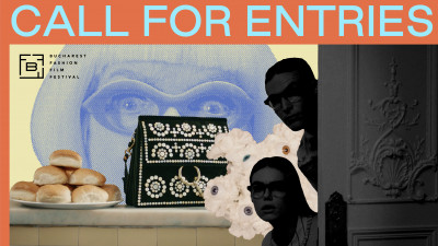 Bucharest Fashion Film Festival - Call for Entries
