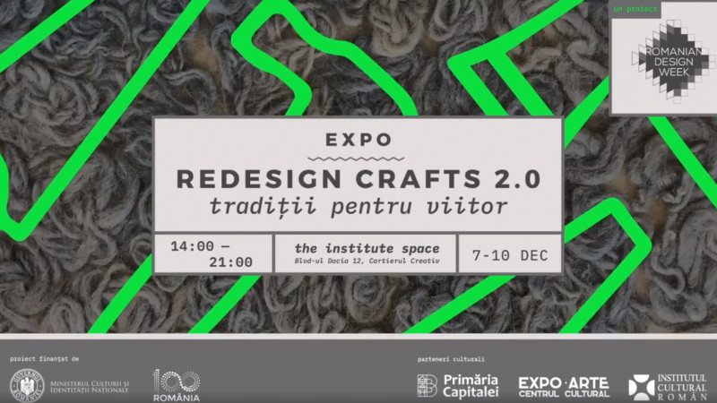 Expoziţia Redesign Crafts 2.0 – tradiţii pentru viitor se deschide pe 7 decembrie la The Institute Space