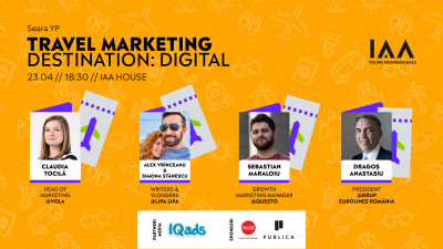 IAA Young Professionals organizează Seara YP Travel Marketing – Destination: Digital