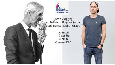 Teen Vlogging cu Deliric și Bogdan Șerban la AIFF