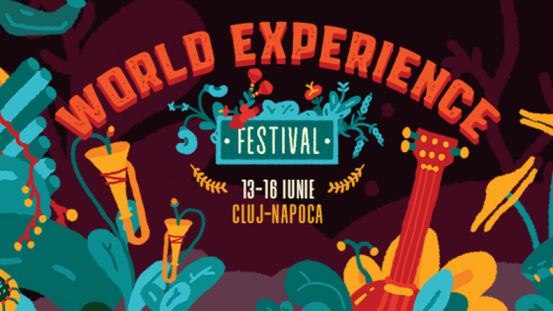Cluj-Napoca este în premieră gazda celei de-a cincea ediții a WORLD EXPERIENCE FESTIVAL, într-un spectacol unic al muzicii și sunetelor lumii