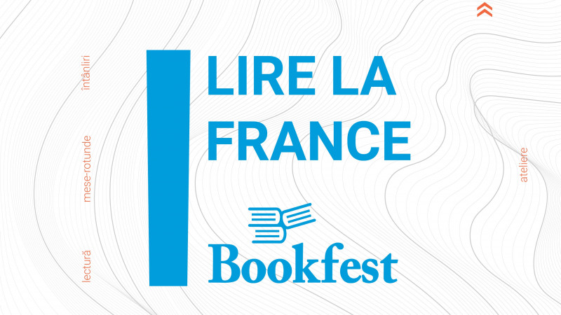 Participare excepțională a Institutului Francez din România în cadrul Bookfest 2019