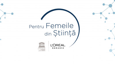 L’Oréal și UNESCO dau startul înscrierilor în competiția „Pentru Femeile din Știință”. Câștigătoarele sunt premiate cu câte o bursă privată în valoare de câte 42.000 lei