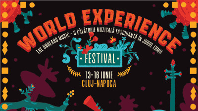 Muzica neștiută a lumii va răsuna la Cluj-Napoca, între 13-16 iunie, la cea de-a cincea ediție aniversară a festivalului World Experience