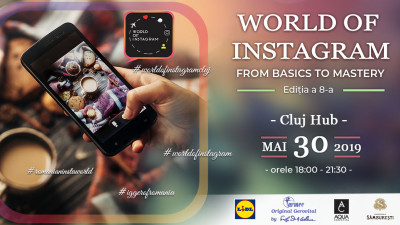 From Basics to Mastery. Conferința World of Instagram Cluj