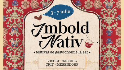 IMBOLD NATIV - festival de gastronomie la sat.&nbsp;Viscri - Saschiz &ndash; Criț &ndash; Meșendorf. 3 - 7 iulie 2019
