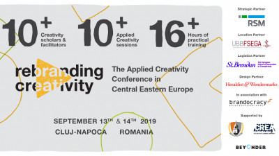 Rebranding Creativity 2019 - prima conferință de applied creativity și creative-problem-solving din Europa Centrală și de Est - se mută &icirc;n Cluj-Napoca