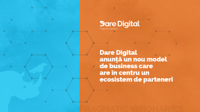 Dare Digital anunță un nou model de business care are &icirc;n centru un ecosistem de parteneri