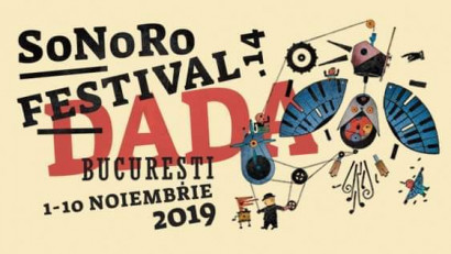 Festivalul SoNoRo XIV DaDa &icirc;ncepe &icirc;n acest week-end &icirc;n București