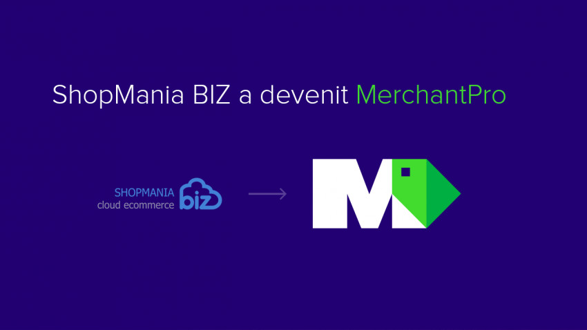 Platforma e-commerce tip SaaS ShopMania BIZ devine MerchantPro
